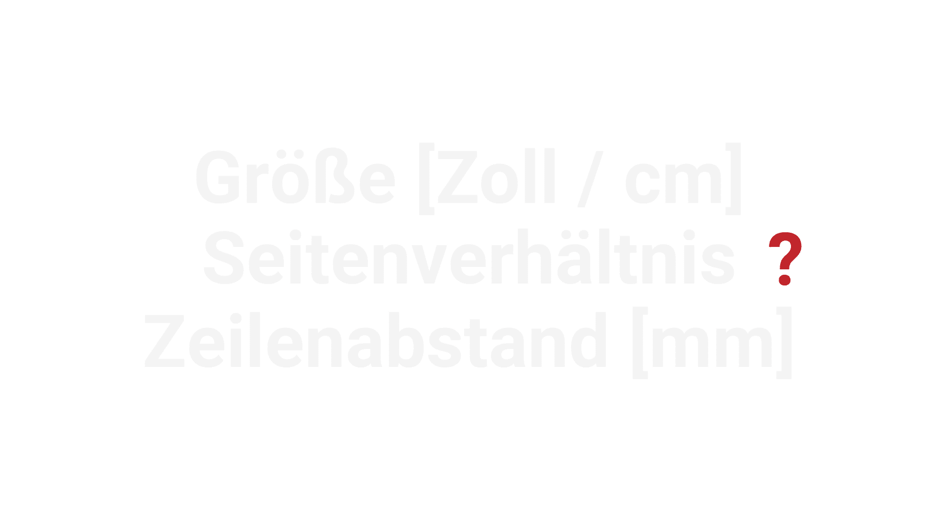 Angaben von Zoll / Seitenverhältnis und Pixelabstand