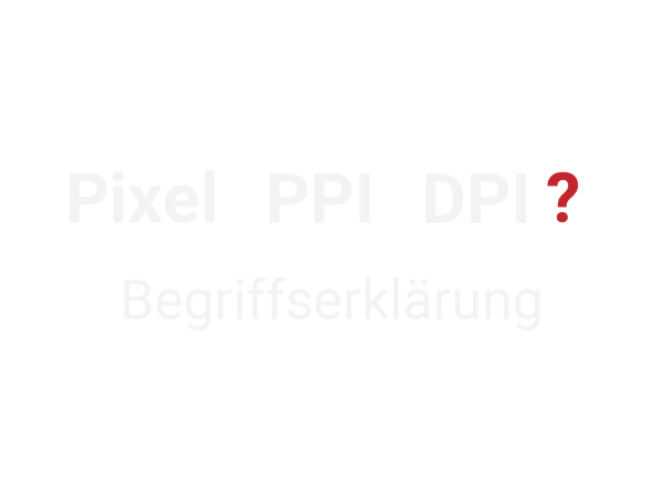 Highclass - Das Geheimnis wirkungsvoller Business Portraits 4 Was ist der Unterschied zwischen Pixel, DPI und PPI?